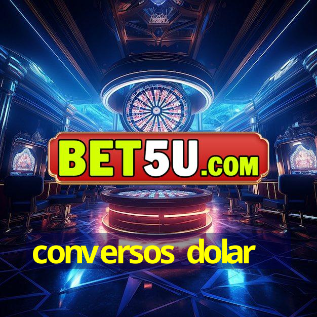 conversos dolar