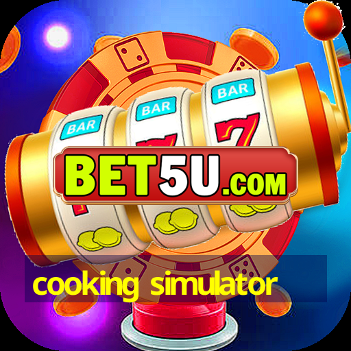 cooking simulator