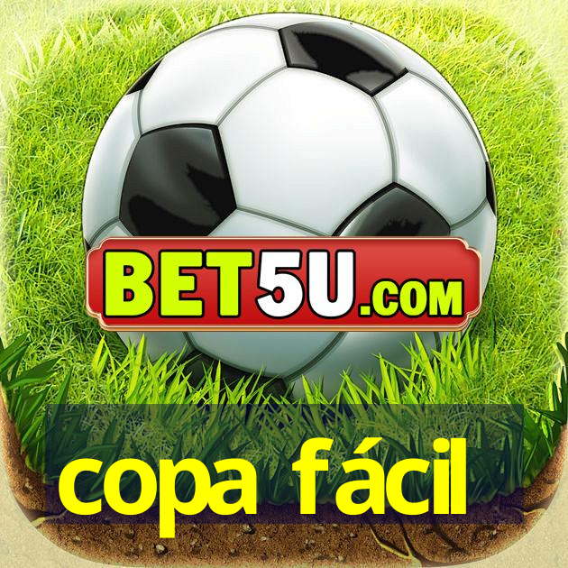 copa fácil