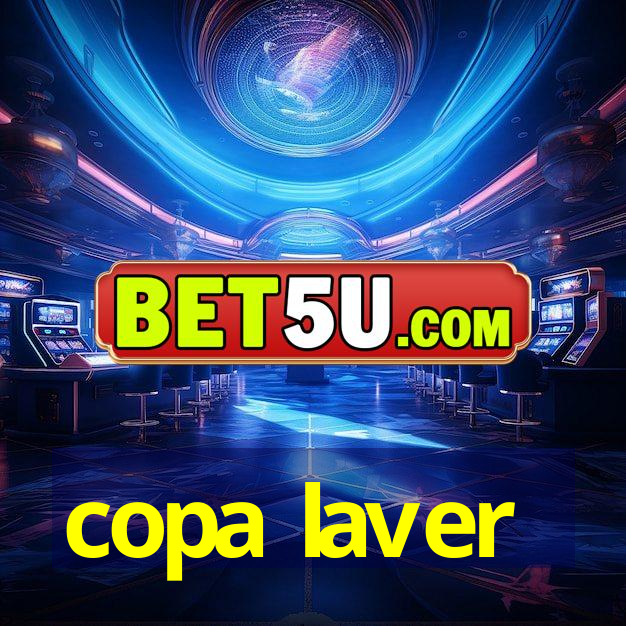 copa laver