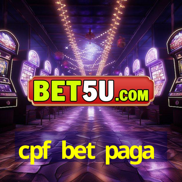 cpf bet paga