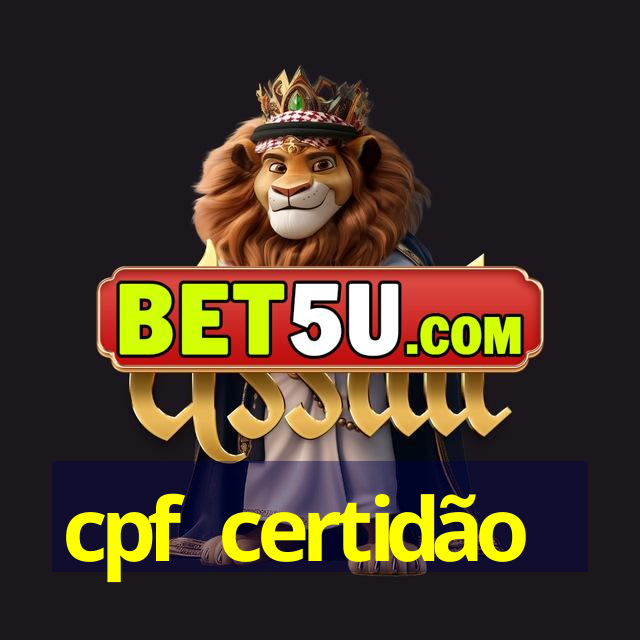 cpf certidão