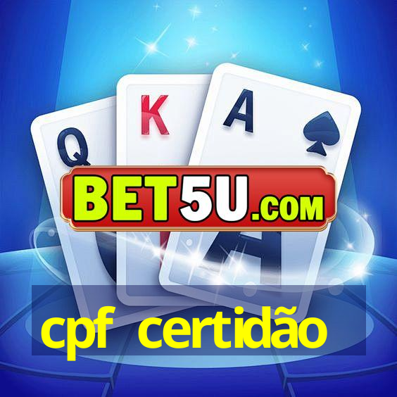 cpf certidão