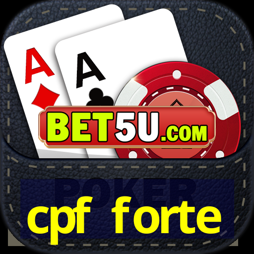 cpf forte