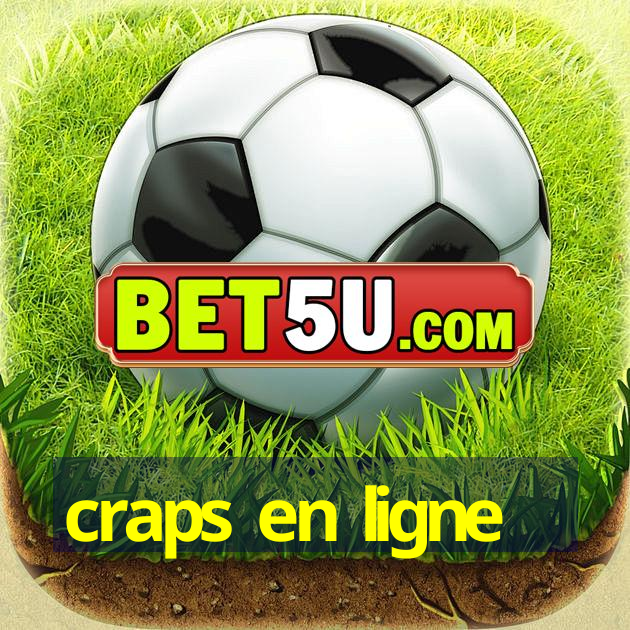 craps en ligne