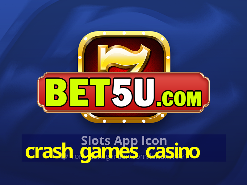 crash games casino