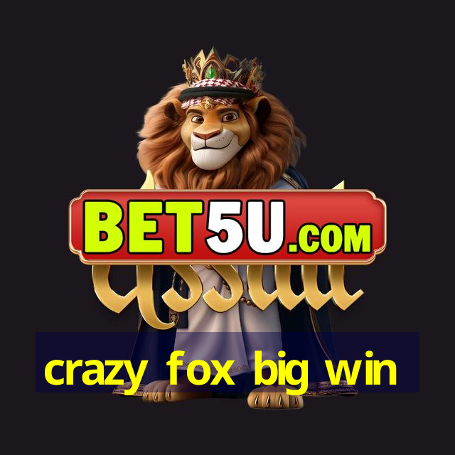 crazy fox big win