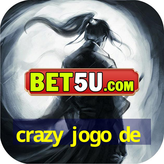 crazy jogo de