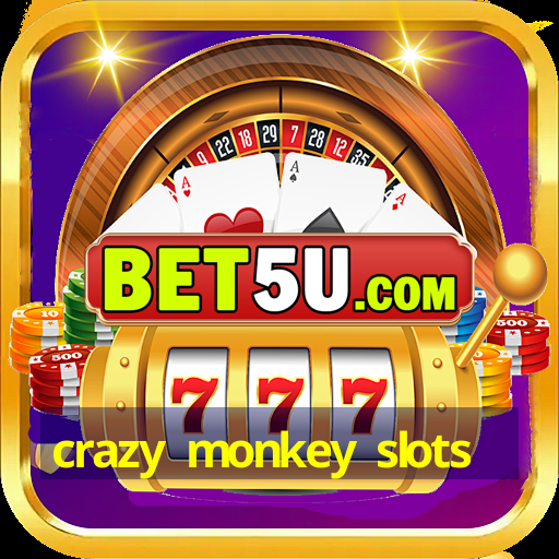 crazy monkey slots