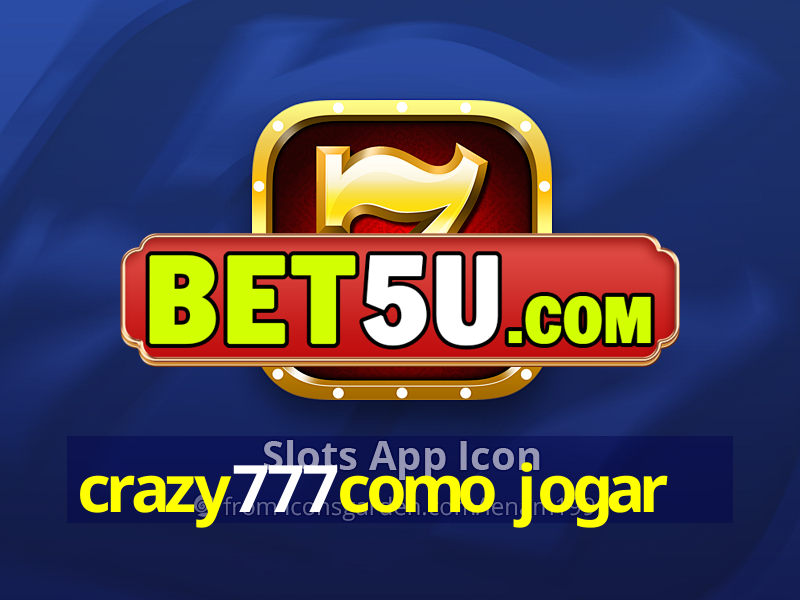 crazy777como jogar