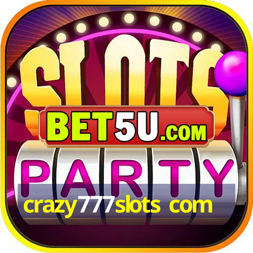 crazy777slots com