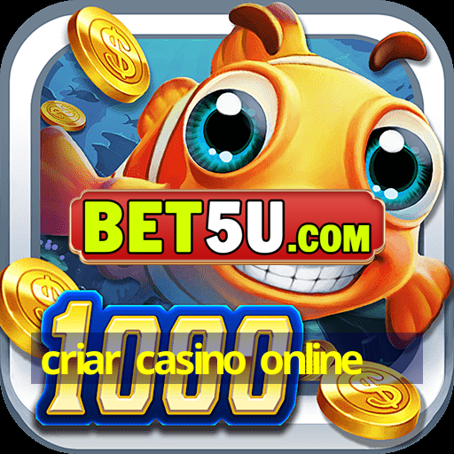 criar casino online