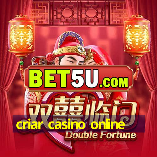 criar casino online