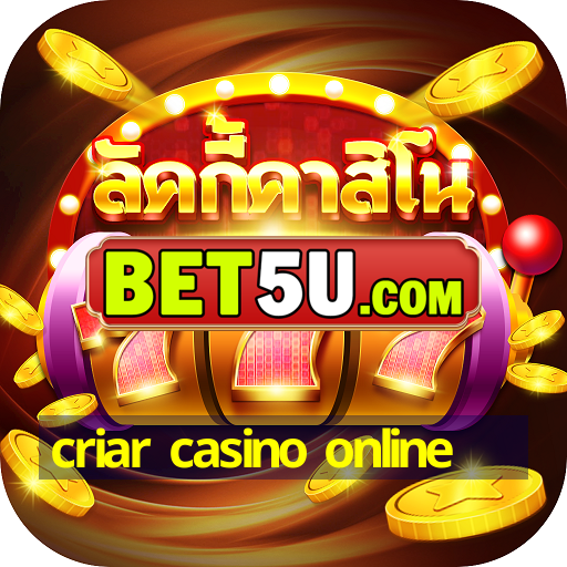 criar casino online