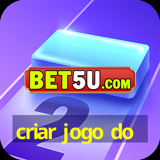 criar jogo do