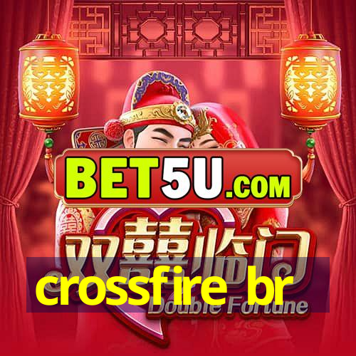 crossfire br