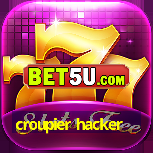 croupier hacker