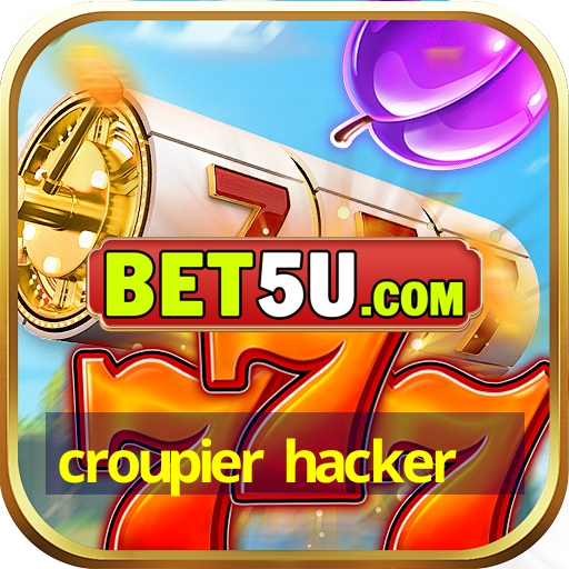 croupier hacker