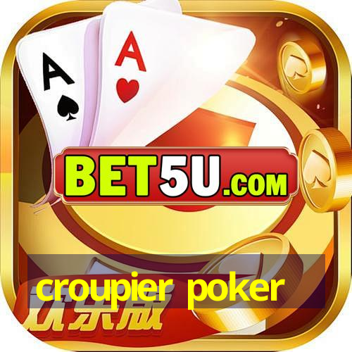 croupier poker