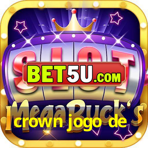 crown jogo de