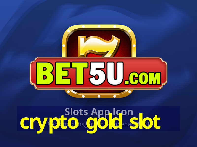 crypto gold slot