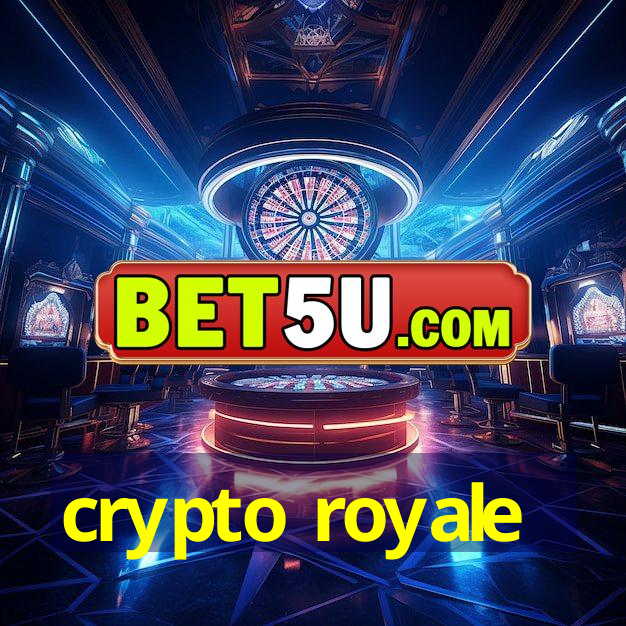 crypto royale