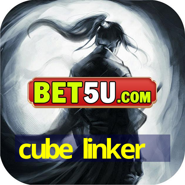 cube linker