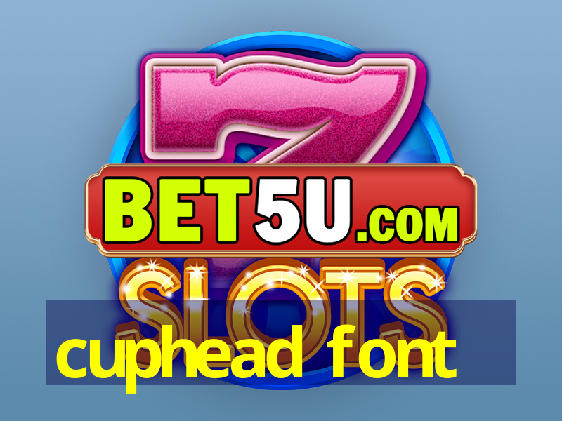 cuphead font