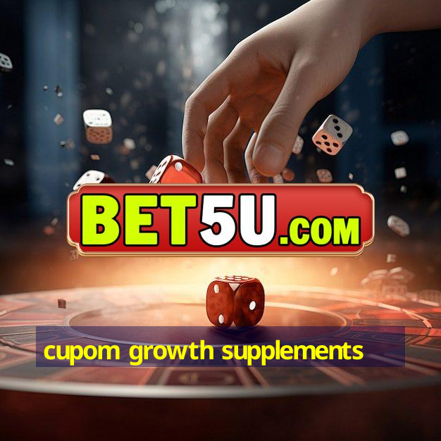 cupom growth supplements