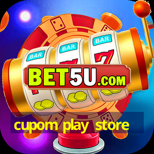 cupom play store