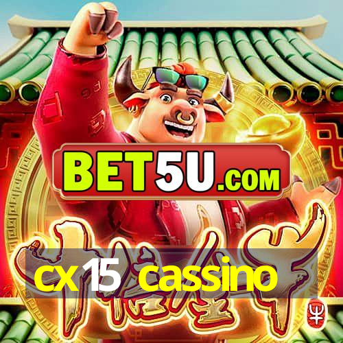 cx15 cassino