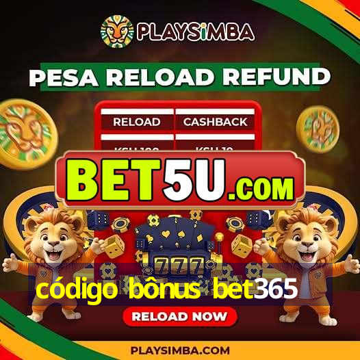 código bônus bet365