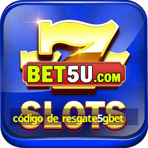 código de resgate5gbet