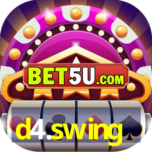 d4.swing