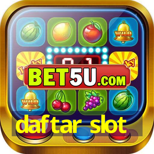 daftar slot