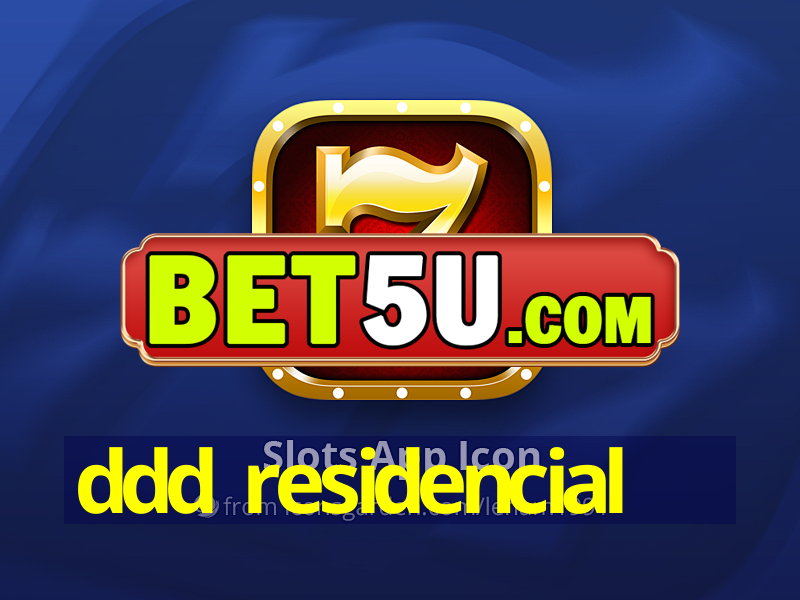 ddd residencial