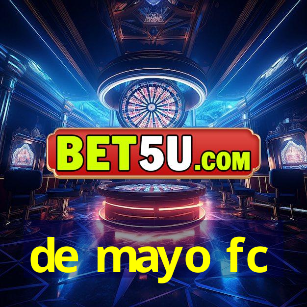 de mayo fc