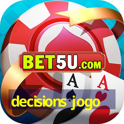 decisions jogo