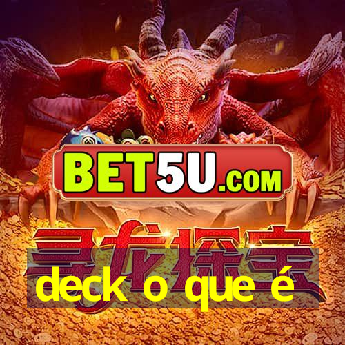 deck o que é