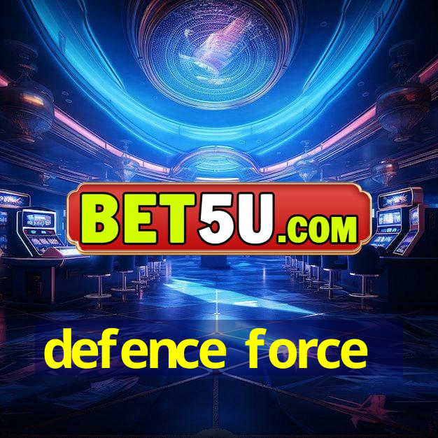 defence force