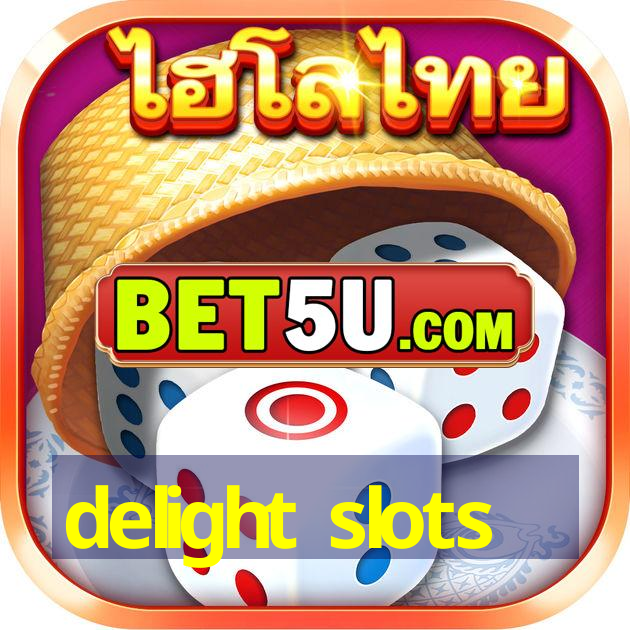 delight slots