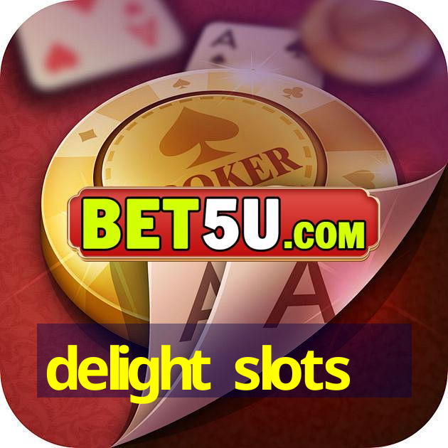 delight slots