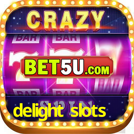 delight slots