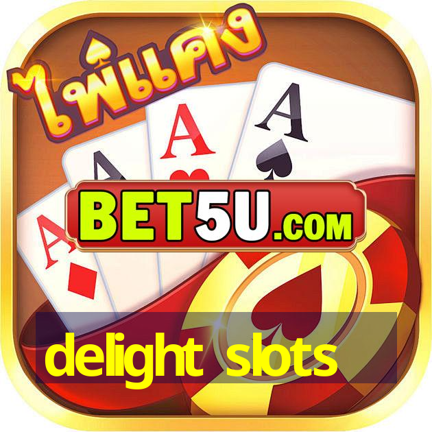 delight slots