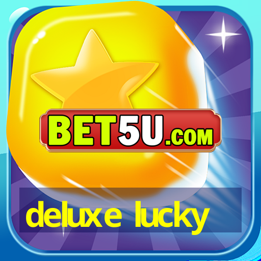 deluxe lucky