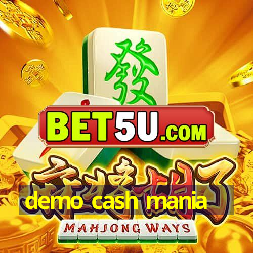 demo cash mania