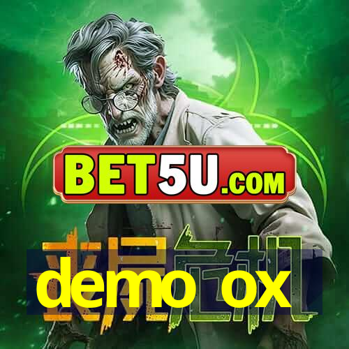 demo ox