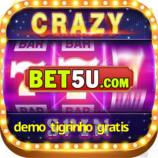 demo tigrinho gratis