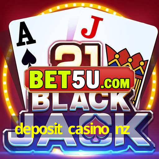 deposit casino nz