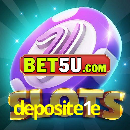 deposite1e